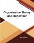 Organisation Theory and Behaviour