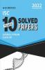 10 Years Solved Papers - Science: ISC Class 12 for 2022 Examination