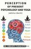 Perception Of Present Psychology And Yoga