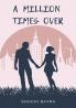 A Million Times over