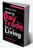 How to Day Trade for a Living