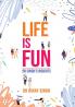 LIFE IS FUN - DR SINGH'S INSIGHTS