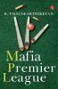 MAFIA PREMIER LEAGUE
