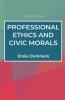 Professional Ethics and Civic Morals