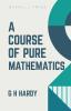 A Course of Pure Mathematics