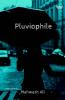Pluviophile