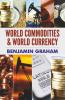 World Commodities & World Currency