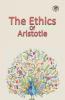 The Ethics of Aristotle