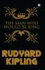 The Man Who Would Be King