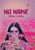 No Name (unabridged)