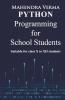 Python Programming for School Students