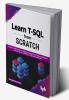 Learn T-SQL From Scratch