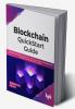 Blockchain QuickStart Guide