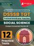 DSSSB TGT Social Studies Exam Prep Book 2023 (English Edition) : Trained Graduate Teacher (Concerned Subject - Section B) - 12 Practice Tests with Free Access To Online Tests