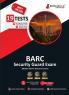 BARC Security Guard Recruitment Exam 2023 (English Edition) - 10 Full Length Mock Tests and 9 Sectional Tests (Solved MCQ Questions) with Free Access To Online Tests