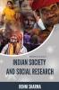 INDIAN SOCIETY AND SOCIAL RESEARCH
