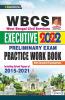 WBCS Executive 2022 Preliminary Exam Practice Work Book (Including Solved Papers of 2015- 2021)