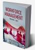WORKFORCE MANAGEMENT TRENDS- 2021