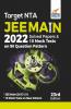 TARGET NTA JEE Main 2022 Solved Papers & 10 Mock Tests on 90 Question Pattern 23rd Edition