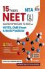 15 Years NTA NEET (UG) Solved Papers (2021 - 2007) with Notes OMR Sheet & Rank Predictor 2nd Edition