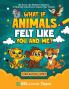 What If Animals Felt Like You and Me?