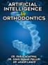 ARTIFICIAL INTELLIGENCE  IN ORTHODONTICS