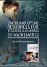 Online & Offline Resources for Teaching & Learning of Mathematics