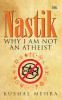 Nastik: Why I Am Not an Atheist