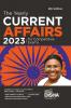 The Yearly Current Affairs 2023 for Competitive Exams - 8th Edition | Latest Events Issues Ideas & People | UPSC State PSC CUET SSC Bank PO/ Clerk BBA MBA RRB NDA CDS CAPF CRPF |