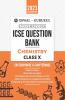 Oswal - Gurukul Chemistry Most Likely Question Bank : ICSE Class 10 For 2023 Exam