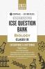 Oswal - Gurukul Biology Most Likely Question Bank : ICSE Class 9 For 2023 Exam