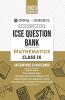 Oswal - Gurukul Mathematics Most Likely Question Bank : ICSE Class 9 For 2023 Exam