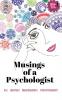 Musings of A Psychologist