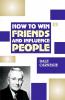 How to Win Friends and Influence People