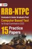 RRB NTPC 2022 : Graduate & Under Graduate Posts 1st Stage Examination (CBT-I) - 15 Practice Papers