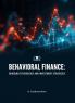 BEHAVIORAL FINANCE: BRIDGING PSYCHOLOGY AND INVESTMENT STRATEGIES
