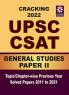 Cracking UPSC CSAT 2022 General Studies PAPER 2 Topic wise Chapter wise Previous Year Solved Papers 2011 to 2021