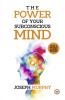 The Power of Your Subconcious Mind | Develop a Positive Mindset | Build Resilience and Confidence | Improve Relationships | Overall well-being