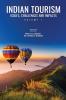 INDIAN TOURISM: ISSUES CHALLENGES AND IMPACTS VOLUME 1