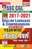 SSC CGL 2017- 2021 English Language and Comprehension Tier-I and Tier-II Yearwise Solved Papers With Detailed Explanations- 136 SETS