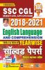 SSC CGL 2018 to 2021 English Language And Comprehension Tier 1 and Tier 2 Yearwise Solved Papers- 100 SETS