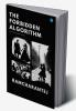 The Forbidden Algorithm