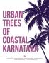 Urban Trees of Coastal Karnataka