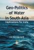 Geo-Politics of Water in South Asia