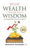 WOW - Wealth of Wisdom