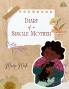 Diary of a Single Mother