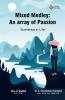 Mixed Medley: An array of Passion