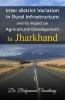 Interdistrict Variation in Rural Infrastructure and its impact on Agricultural Development On Jharkhand