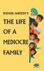 THE LIFE OF A MEDIOCRE FAMILY