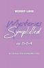 Mysteries Symplified